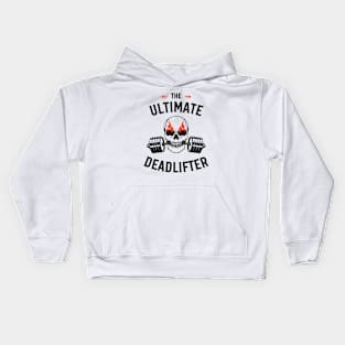 The ultmate Deadlifter Kids Hoodie